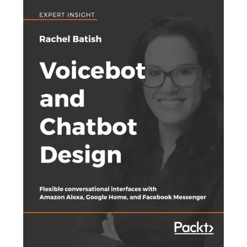 Voicebot and Chatbot Design