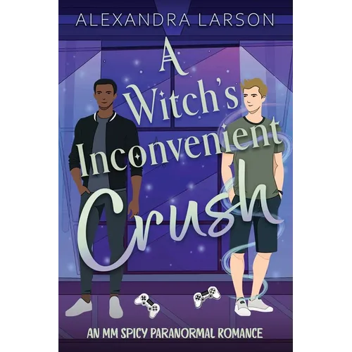 A Witch's Inconvenient Crush