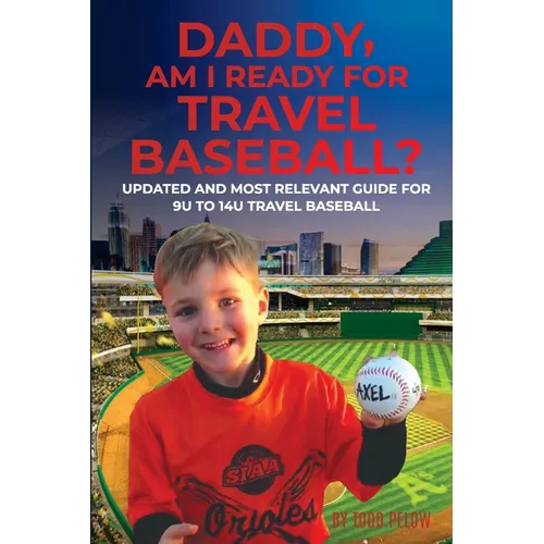 Daddy, Am I Ready For Travel Baseball?