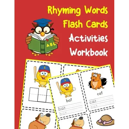 Rhyming Words Flash Cards Activities Workbook: 200 CVC vowels and consonants with pictures