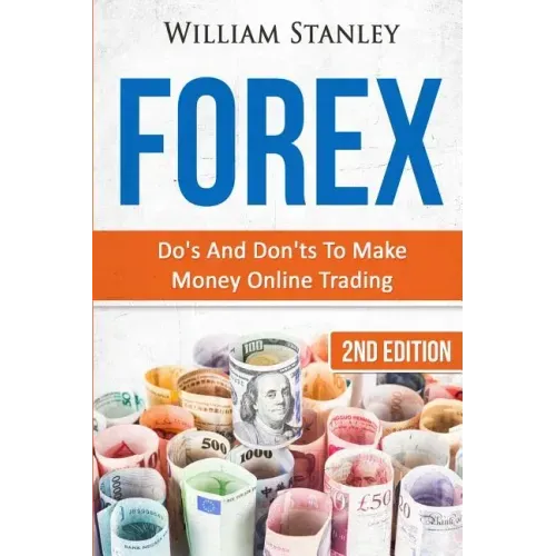 Forex: Do's And Don'ts To Make Money Online Trading