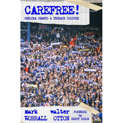Carefree! Chelsea Chants and Terrace Culture