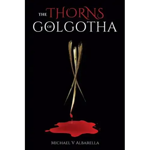 The Thorns of Golgotha