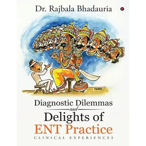 Diagnostic Dilemmas and Delights of ENT Practice: Clinical Experiences