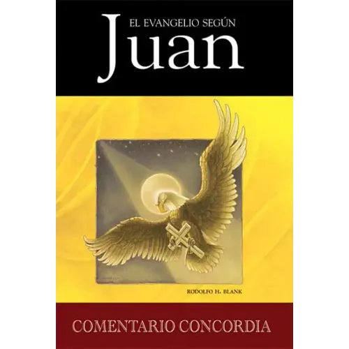 El Evangelio Segun Juan = John, a Pastoral and Theological Commentary