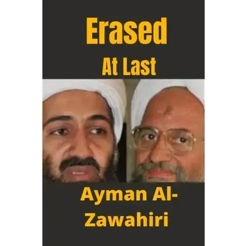 Erased At Last: Life and Times of Al-Zawahiri