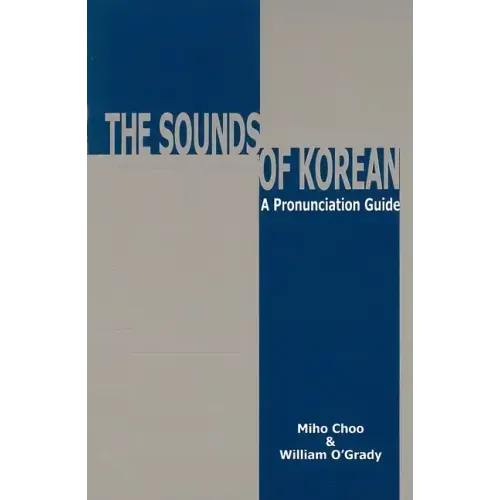 Sounds of Korean: A Pronunciation Guide