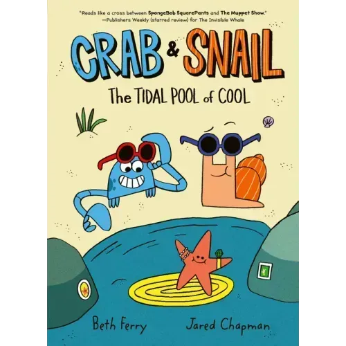 Crab and Snail: The Tidal Pool of Cool: A Graphic Novel