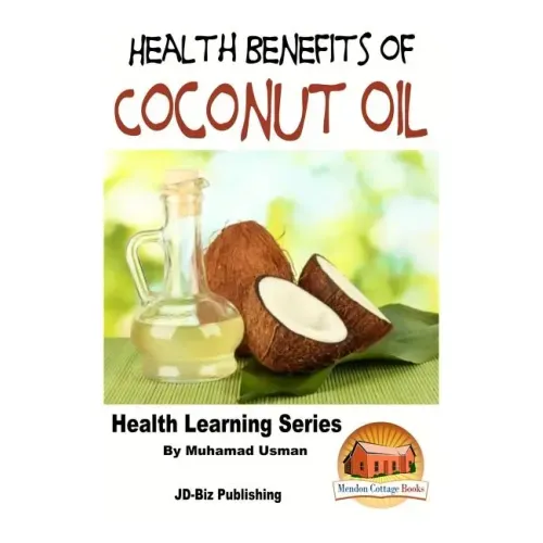 Health Benefits of Coconut Oil