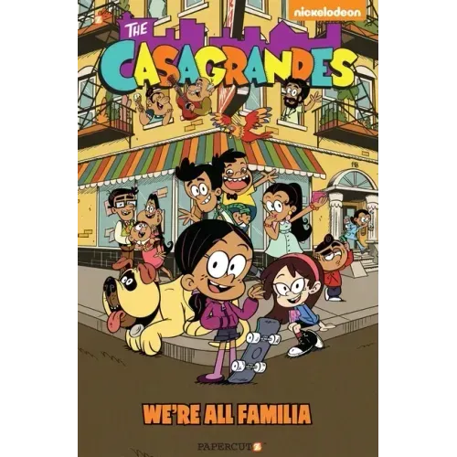 The Casagrandes #1: We're All Familia