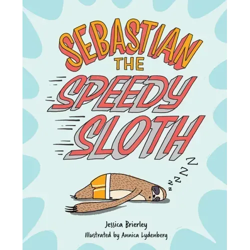 Sebastian the Speedy Sloth