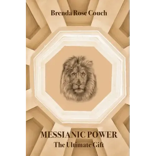 Messianic Power: The Ultimate Gift
