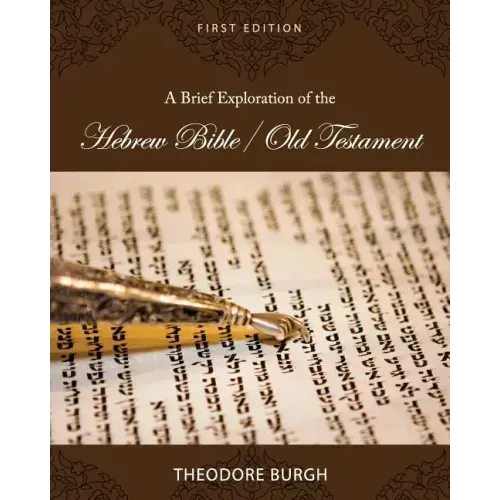 A Brief Exploration of the Hebrew Bible/Old Testament