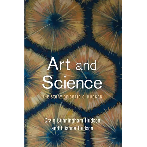 Art and Science: The Story of Craig C. Hudson
