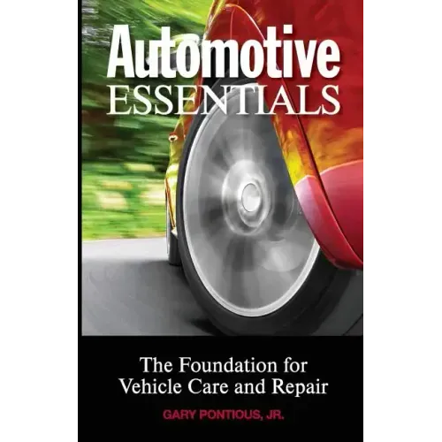 Automotive Essentials: The Foundation for Vehicle Care and Repair