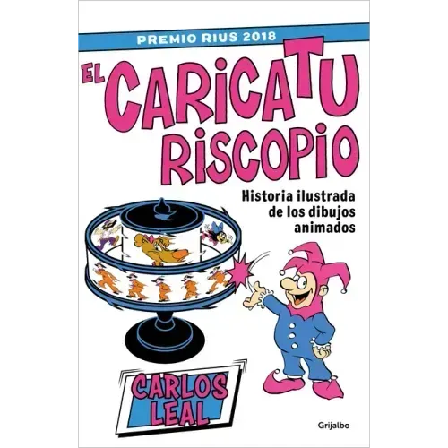 El Caricaturiscopio / The Caricaturoscope