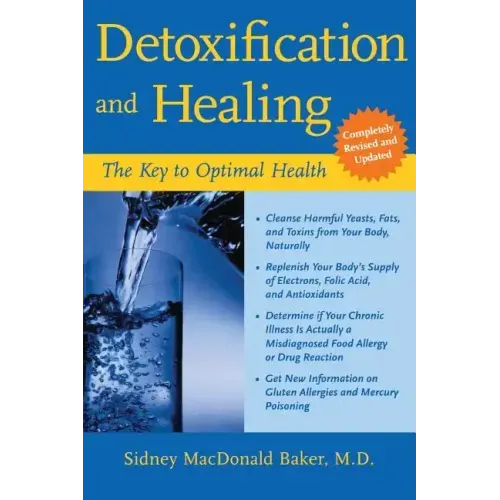 Detoxification and Healing: The Key to Optimal Health