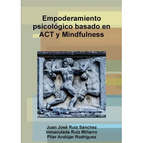 Empoderamiento psicológico basado en ACT y Mindfulness