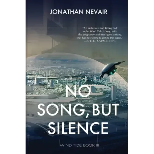 No Song, but Silence (Wind Tide Book 3)