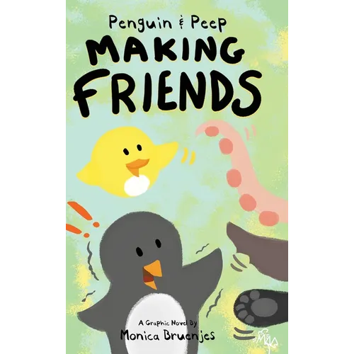 Penguin & Peep: Making Friends