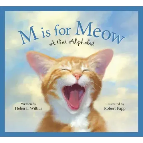M Is for Meow: A Cat Alphabet