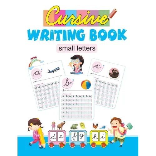 Cursive Writing Book: Small Letters