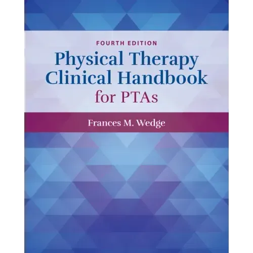 Physical Therapy Clinical Handbook for Ptas