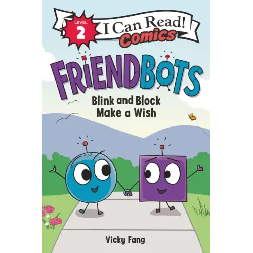 Friendbots: Blink and Block Make a Wish