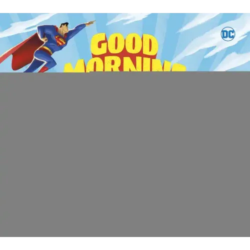 Good Morning, Superman