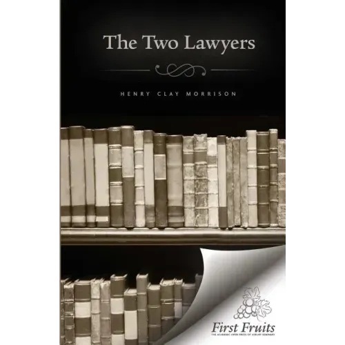 The Two Lawyers: A Story for the Times