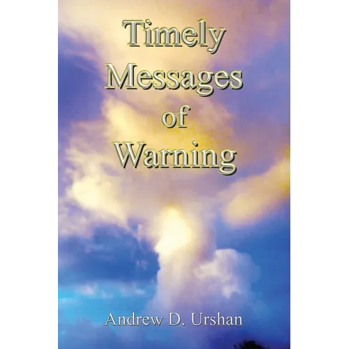 Timely Messages of Warning