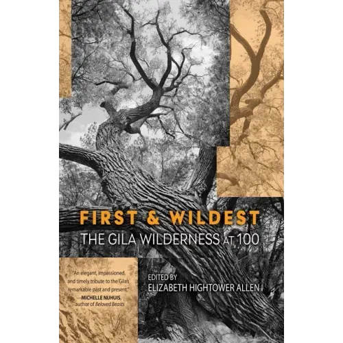 First and Wildest: The Gila Wilderness at 100