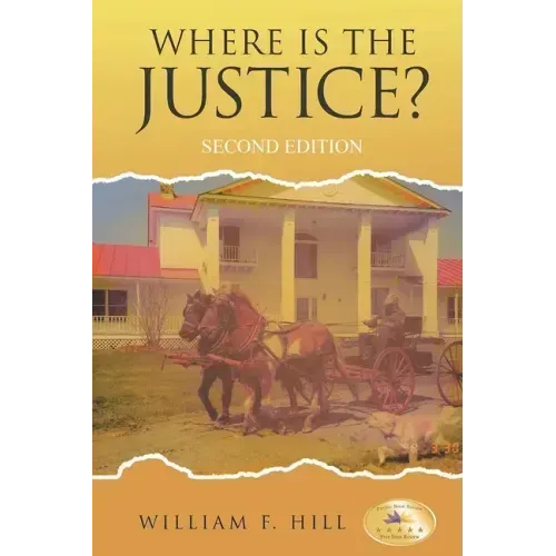 Where is the Justice?: Second Edition