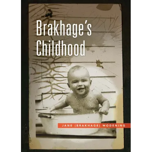 Brakhage's Childhood