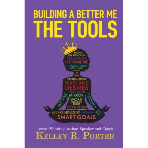 Building a Better Me: The Tools