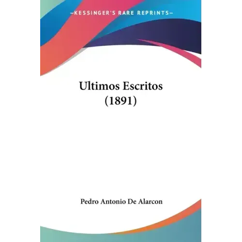 Ultimos Escritos (1891)