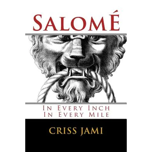 Salomé: In Every Inch In Every Mile