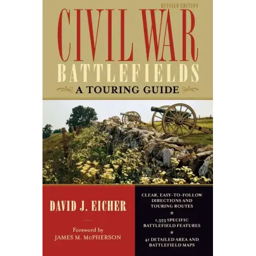 Civil War Battlefields: A Touring Guide