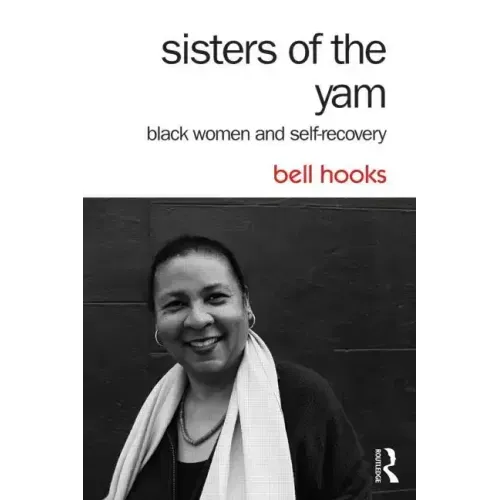 Sisters of the Yam: Black Women and Self-Recovery