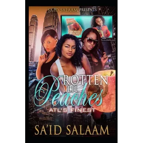 Rotten Lil Peaches: Atl's Finest