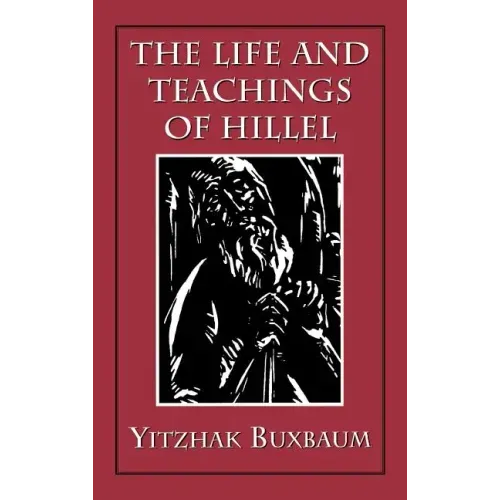 The Life and Teachings of Hillel