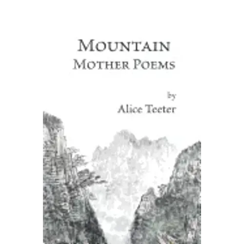 Mountain Mother Poems
