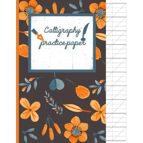 Calligraphy Practice paper: Orange hand writing workbook for adults & kids 120 pages of practice sheets to write in (8.5x11 Inch).