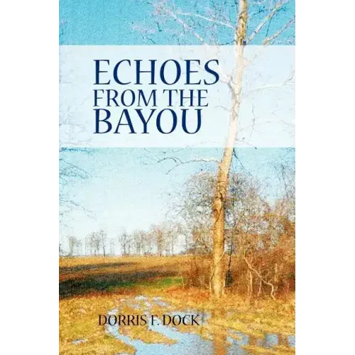 Echoes from the Bayou