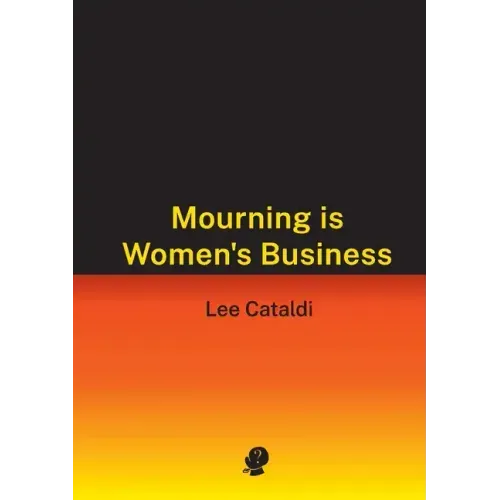 Mourning is Women's Business