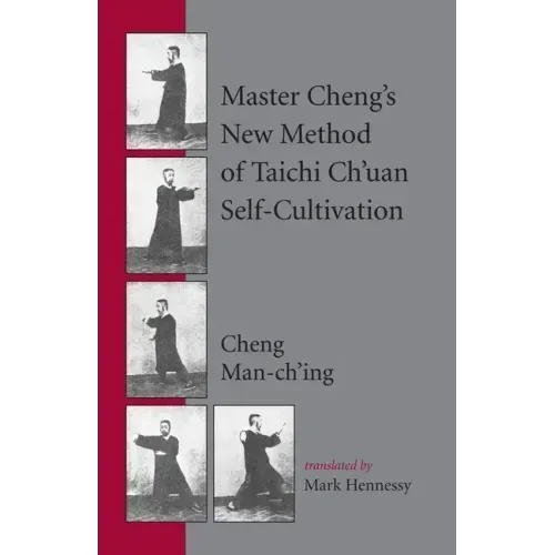 Master Cheng's New Method of Taichi Ch'uan Self-Cultivation