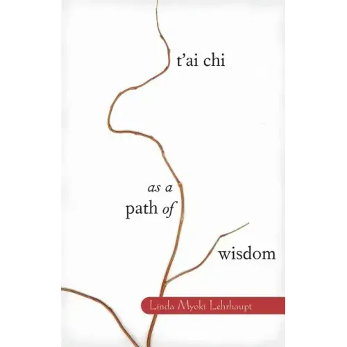 T'Ai Chi as a Path of Wisdom