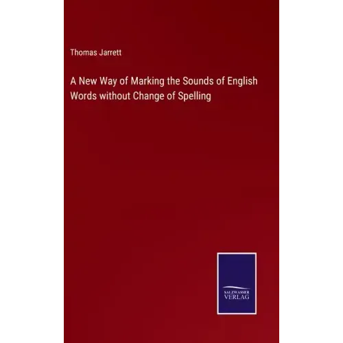 A New Way of Marking the Sounds of English Words without Change of Spelling