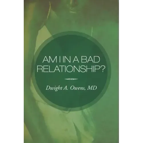 Am I in a Bad Relationship?: Dating 101