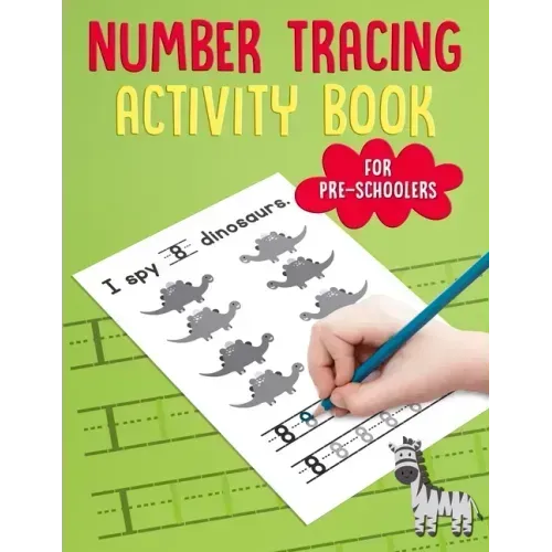 Number Tracing Activity Book for PreSchoolers: Traceable Number Workbook with Practice Pages: Counting 1 to 10 for Pre-K, Kindergarten & Kids Age 3-5